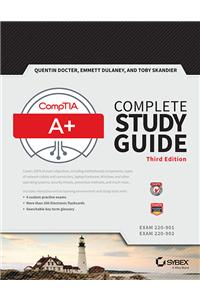 CompTIA A+ Complete Study Guide: Exams 220-901 and 220-902, 3ed