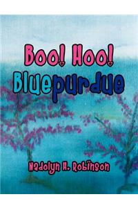 Boo! Hoo! Bluepurdue