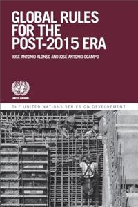 Global Governance and Rules for the Post 2015 Era