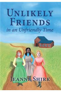 Unlikely Friends in an Unfriendly Time