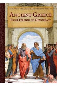 Ancient Greece: From Tyranny to Democracy