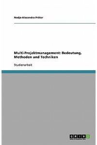 Multi-Projektmanagement: Bedeutung, Methoden Und Techniken