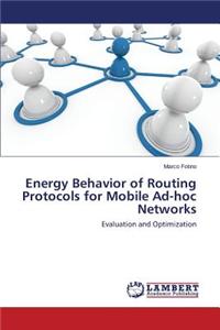Energy Behavior of Routing Protocols for Mobile Ad-Hoc Networks