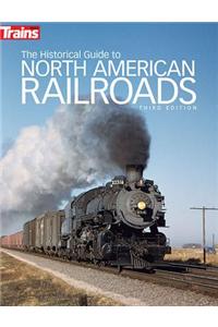 The Historical Guide to North American Railroads