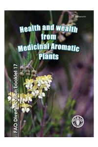 Health and Wealth from Medicinal Aromatic Plants