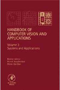 Handbook of Computer Vision and Applications