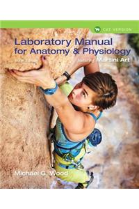 Laboratory Manual for Anatomy & Physiology Featuring Martini Art, Cat Version Plus Masteringa&p with Pearson Etext -- Access Card Package