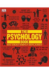 The Psychology Book: Big Ideas Simply Explained