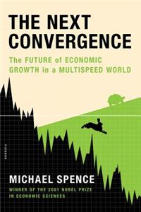 The Next Convergence: The Future of Economic Growth in a Multispeed World