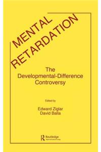 Mental Retardation: The Developmental-Difference Controversy