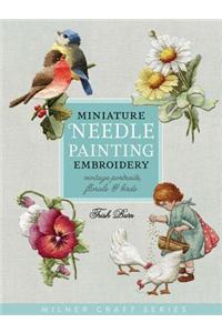 Miniature Needle Painting Embroidery: Vintage Portraits, Florals & Birds