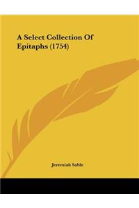 A Select Collection of Epitaphs (1754)