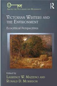 Victorian Writers and the Environment: Ecocritical Perspectives