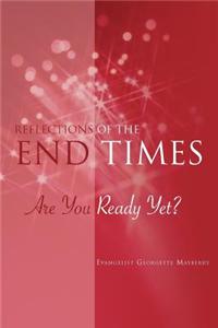 Reflections of the End Times