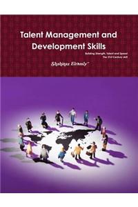 Talent Management and Development Skills, Building Strength, Talent and Speed: Talent Management and Development Skills, the 21st Century Linguistics