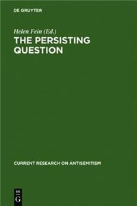 The Persisting Question