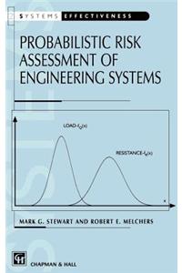 Probabilistic Risk Assessment of Engineering Systems