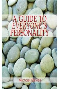 A Guide to Everyone's Personality