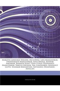 Marathi-Language Singers, Including: Lata Mangeshkar, Hridayanath Mangeshkar, ASHA Bhosle, Kishori Amonkar, Bhimsen Joshi, Usha Uthup, Deenanath Mange