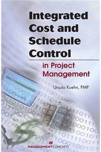 Integrated Cost and Schedule Control in Project Management