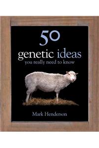 50 Genetics Ideas You Really Need to Know