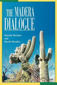 Madera Dialogue