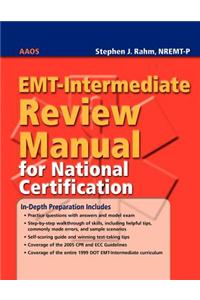 EMT- Intermediate Review Manual for Natl Certific