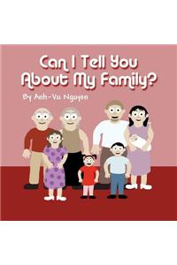 Can I Tell You about My Family?