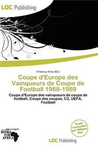 Coupe D'Europe Des Vainqueurs de Coupe de Football 1968-1969