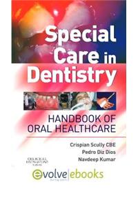 Special Care in Dentistry: Handbook of Oral Healthcare
