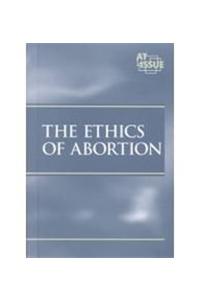 The Ethics of Abortion