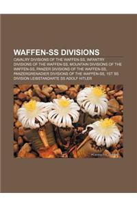 Waffen-SS Divisions: Cavalry Divisions of the Waffen-SS, Infantry Divisions of the Waffen-SS, Mountain Divisions of the Waffen-SS