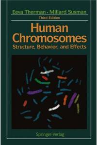 Human Chromosomes: Structure, Behavior, and Effects