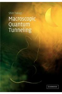 Macroscopic Quantum Tunneling