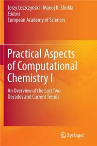 Practical Aspects of Computational Chemistry I: An Overview of the Last Two Decades and Current Trends
