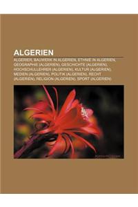 Algerien: Algerier, Bauwerk in Algerien, Ethnie in Algerien, Geographie (Algerien), Geschichte (Algerien), Hochschullehrer (Alge