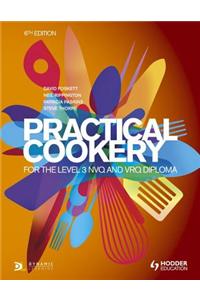 Practical Cookery for the Level 3 NVQ and VRQ Diploma, 6th edition
