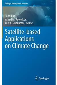 Satellite-Based Applications on Climate Change