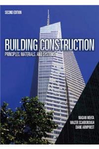 Building Construction: Principles, Materials, & Systems Plus Myconstructionkit -- Access Card Package