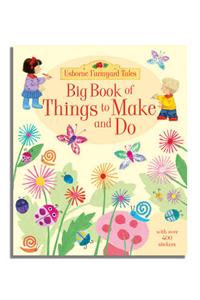 Big Book of Farmyard Tales Things to Make and Do