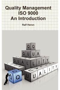 Quality Management ISO 9000 - An Introduction