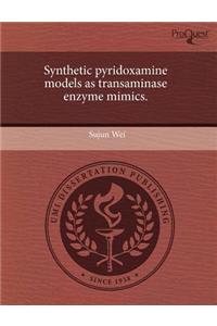 Synthetic Pyridoxamine Models as Transaminase Enzyme Mimics.
