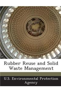 Rubber Reuse and Solid Waste Management