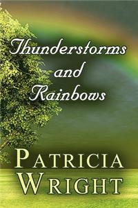 Thunderstorms and Rainbows
