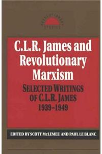 C.L.R. James and Revolutionary Marxism