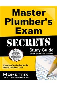 Master Plumber's Exam Secrets: Plumber's Test Review for the Master Plumber's Exam