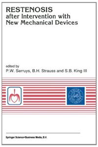 Restenosis After Intervention with New Mechanical Devices