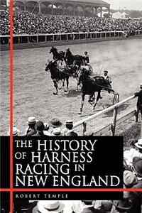The History of Harness Racing in New England