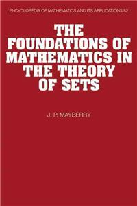 Foundations of Mathematics in the Theory of Sets