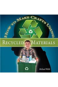 How to Make Crafts Using Recycled Materials